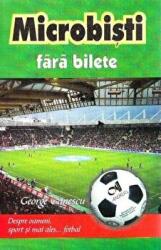 Microbisti fara bilete - George Ganescu (ISBN: 9789738958487)