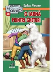 O iarna printre gheturi - Jules Verne (ISBN: 9786068271880)