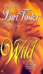 Lori Foster - Wild - Lori Foster (ISBN: 9780515132298)