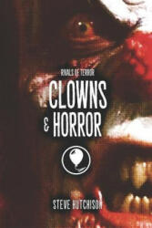 Clowns & Horror - Steve Hutchison (ISBN: 9781072834021)