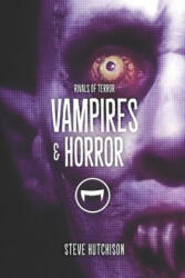 Vampires & Horror - Steve Hutchison (ISBN: 9781070281674)