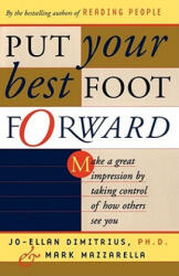 Put Your Best Foot Forward - Dimitrius (ISBN: 9780684864075)