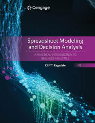 Spreadsheet Modeling & Decision Analysis - A Practical Introduction to Business Analytics (ISBN: 9780357132098)