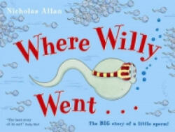 Where Willy Went - Nicholas Allan (2006)