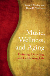 Music Wellness and Aging (ISBN: 9781108948739)