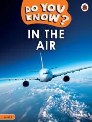 Do You Know? Level 2 - In the Air - Ladybird (ISBN: 9780241503409)