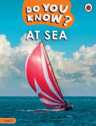 Do You Know? Level 2 - At Sea - Ladybird (ISBN: 9780241503393)