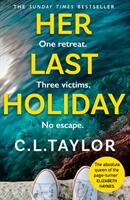 Her Last Holiday - C. L. Taylor (ISBN: 9780008379254)