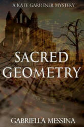Sacred Geometry - Gabriella Messina (ISBN: 9781096473114)
