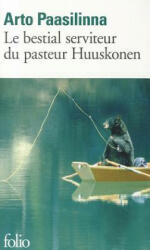 Le Bestial Serviteur Du Pasteur Huuskonen - Arto Paasilinna (ISBN: 9782070359493)