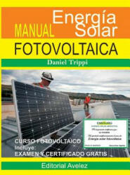 Manual de Energia Fotovoltaica - Daniel Trippi, Sarah Andrea Alberto Velez (ISBN: 9781983535123)
