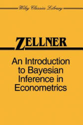 Introduction to Bayesian Inference in Economete Inference in Econometrics (Paper only) - Arnold Zellner (ISBN: 9780471169376)