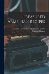 Treasured Armenian Recipes - Armenian General Benevolent Union de (ISBN: 9781013380235)