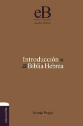 Introducci N a la Biblia Hebrea - Zondervan Publishing (ISBN: 9788482677309)