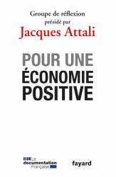 Pour une économie positive - Jacques Attali (ISBN: 9782213678207)