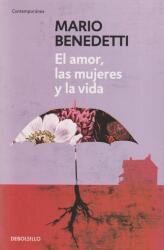 El amor las mujeres y la vida (ISBN: 9788490626771)