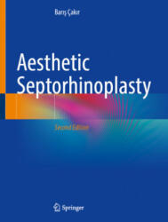 Aesthetic Septorhinoplasty - Bar&#305; &#351; Çak&#305; r (ISBN: 9783030818609)