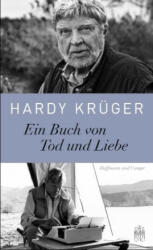 Ein Buch von Tod und Liebe - Hardy Krüger (ISBN: 9783455004212)