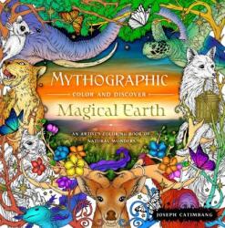 Mythographic Color and Discover: Magical Earth - CATIMBANG JOSEPH (ISBN: 9781250282118)