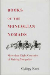 Books of the Mongolian Nomads - György Kara (ISBN: 9780933070523)