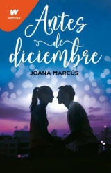 Antes de Diciembre / Before December (ISBN: 9786073810555)