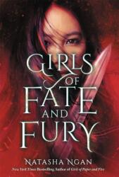 Girls of Fate and Fury - Natasha Ngan (ISBN: 9781529342666)