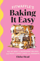 Fitwaffle's Baking It Easy - Fitwaffle (ISBN: 9781529148688)