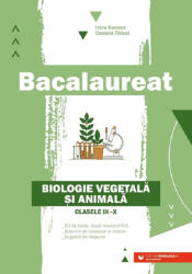 Bacalaureat. Biologie vegetală şi animală. Clasele IX-X - Ediția a II-a (ISBN: 9789734734788)
