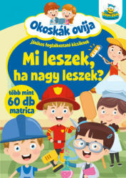 Okoskák ovija - Mi leszek, ha nagy leszek? (2021)