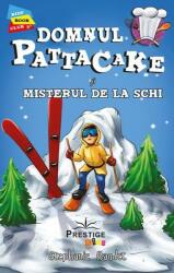 Domnul Pattacake si Misterul de la Schi - Stephanie Baudet (ISBN: 9786069609415)