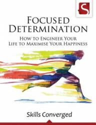 Focused Determination - Skills Converged (ISBN: 9781511730099)