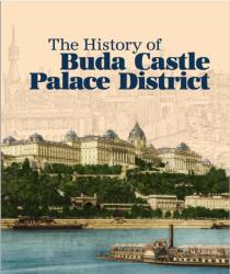 The History of Buda Castle Palace District (ISBN: 9786158160391)