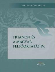 Trianon és a magyar felsőoktatás IV (2022)