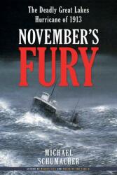 November's Fury: The Deadly Great Lakes Hurricane of 1913 (ISBN: 9780816687206)