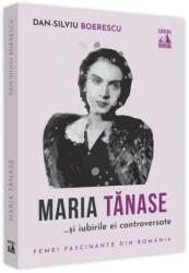 Maria Tănase și iubirile ei controversate (ISBN: 9786069602133)