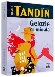 Gelozie Criminala - Traian Tandin (ISBN: 9786069018385)