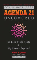 COVID GATE 2022 - Agenda 21 Uncovered - Chris a Jones (ISBN: 9789493267633)