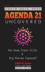 COVID GATE 2022 - Agenda 21 Uncovered - Chris a Jones (ISBN: 9789493267633)