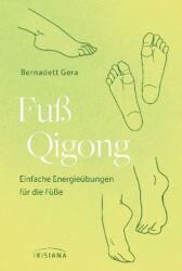 Fuß-Qigong (ISBN: 9783424153446)
