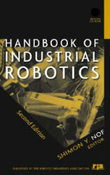 Handbook of Industrial Robotics, 2nd Edition - Shimon Y. Nof (ISBN: 9780471177838)