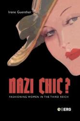 Nazi Chic - Irene Guenther (2004)