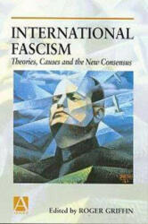 International Fascism - Roger Griffin (1998)