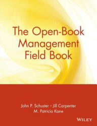 Open-Book Management Field Book - John P. Schuster, Jill Carpenter, M. Patricia Kane (ISBN: 9780471180364)