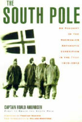South Pole - Roald Amundsen, Roland Huntford, Fridtjof Nansen (2001)