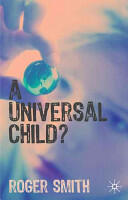 A Universal Child? (2009)