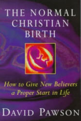 Normal Christian Birth - David Pawson (1991)