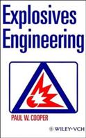 Explosives Engineering (ISBN: 9780471186366)
