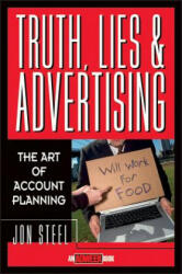 Truth, Lies, and Advertising - Jon Steel (ISBN: 9780471189626)