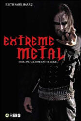 Extreme Metal - Keith Kahn-Harris (2007)