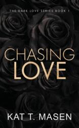 Chasing Love - Special Edition (ISBN: 9798755757355)